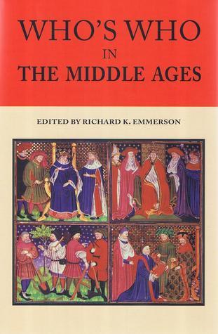 Who's Who in the Middle Ages