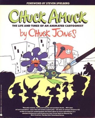 Chuck Amuck: The Life and Times of an Animated Cartoonist