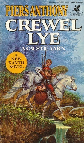 Crewel Lye: A Caustic Yarn (The Magic of Xanth, No. 8)
