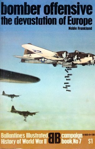 Bomber Offensive: The Devastation of Europe