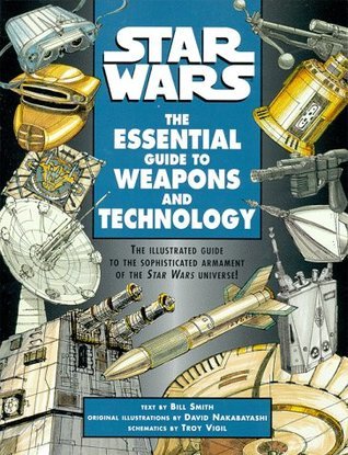 Star Wars: The Essential Guide to Weapons and Technology