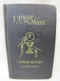 I Pray the Mass -Sunday Missal, Dialogue Mass Edition,
