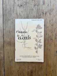 Ontario weeds: Descriptions, illustrations and keys to their identification