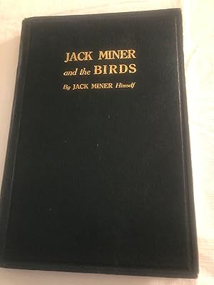 Jack Miner And The Birds And Some Things I Know About Nature