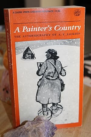 A Painter's Country The Autobiography of A.Y. Jackson