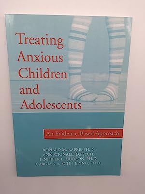 Treating Anxious Children and Adolescents: An Evidence-Based Approach