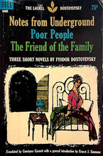 Load image into Gallery viewer, Notes from Underground / Poor People / The Friend of the Family: Three Short Novels of Fyodor Dostoyevsky
