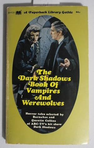 The Dark Shadows Book Of Vampires And Werewolves