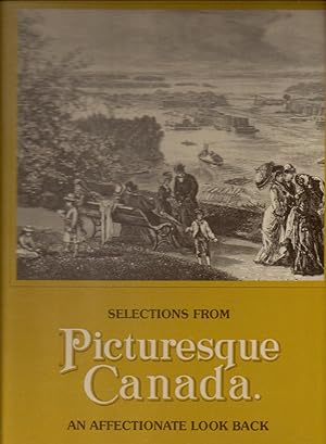 Selections from Picturesque Canada An affectionate Look Back