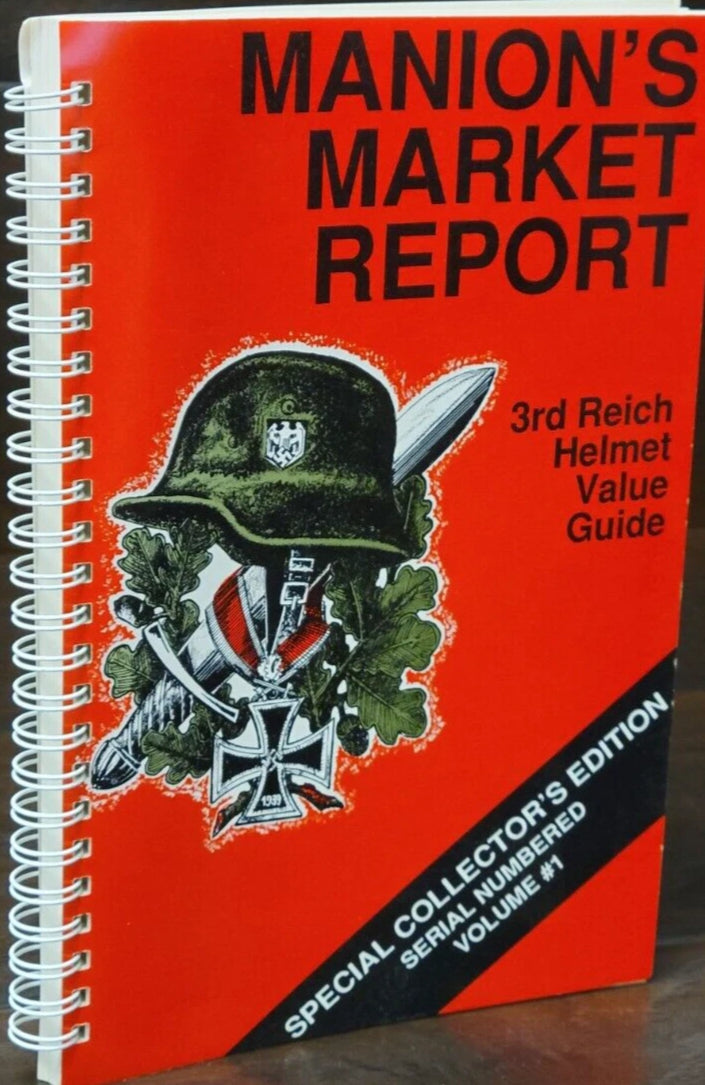 Manion's Market Report: 3rd Reich Helmet Value Guide