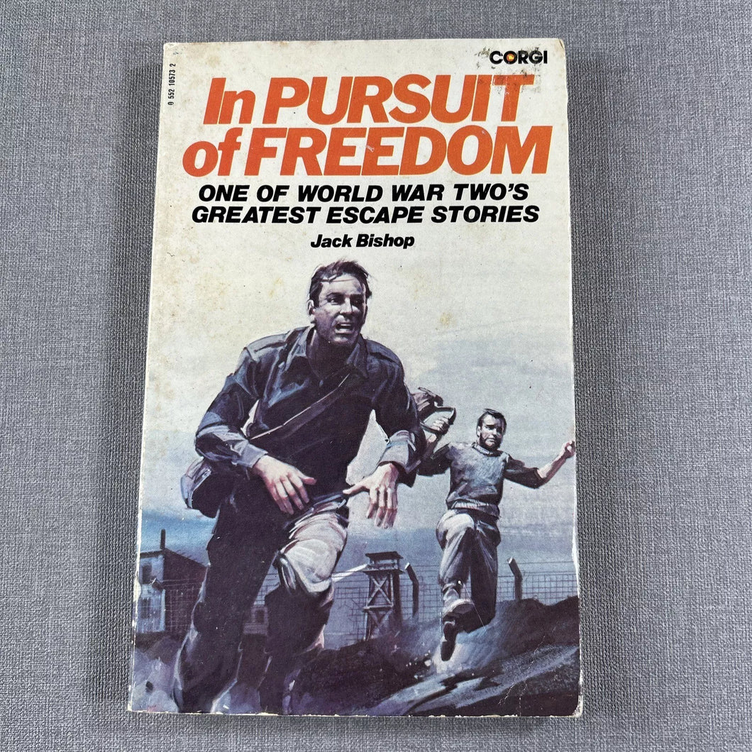 In Pursuit of Freedom One of World War Two's Greatest Escape Stories