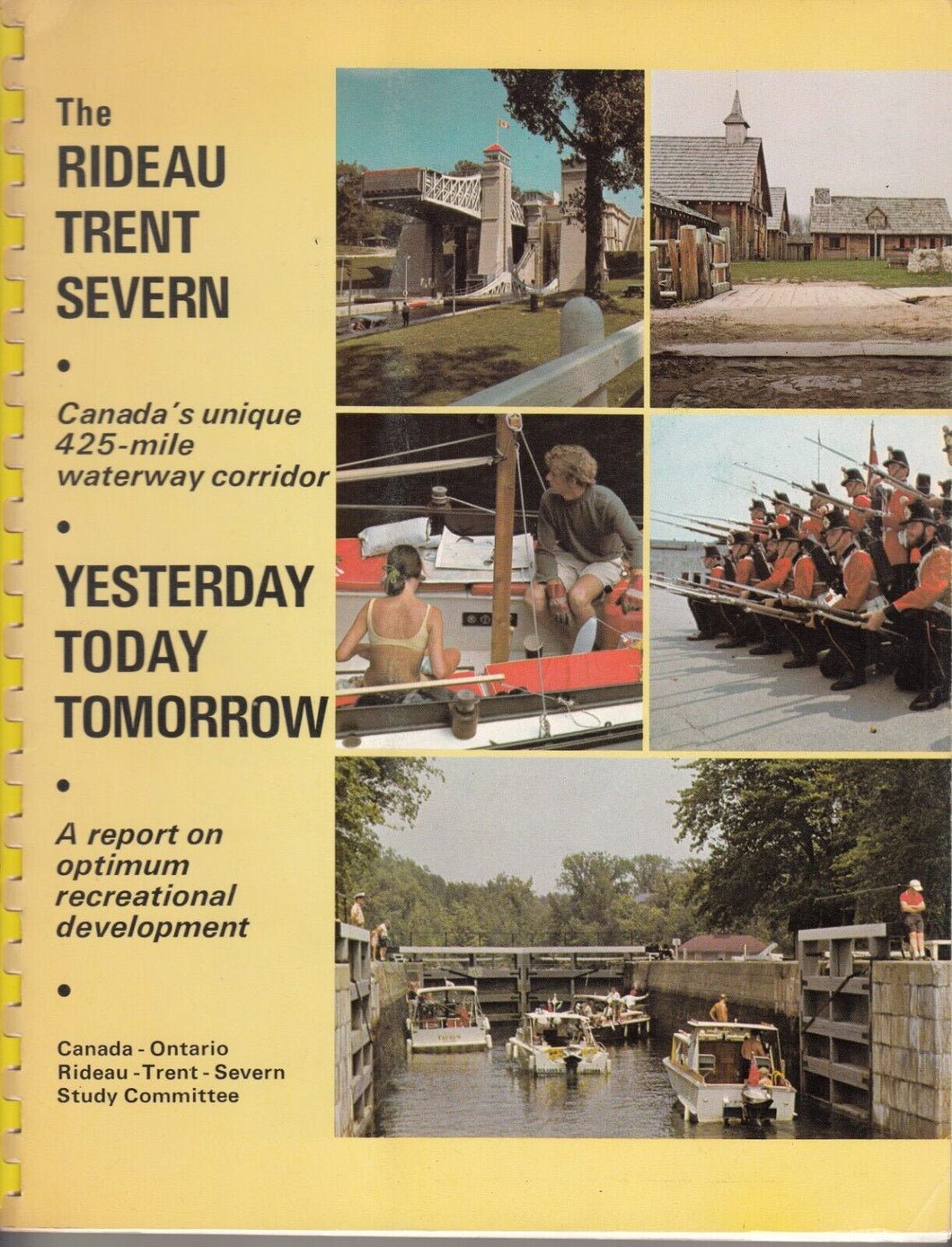 THE RIDEAU TRENT SEVERN. YESTERDAY TODAY TOMORROW. CANADA'S WATERWAY CORRIDOR