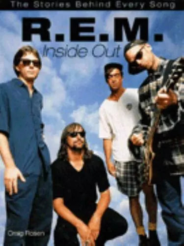 Rem Inside Out the Stories Behind Every