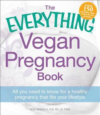 The Everything Vegan Pregnancy Book