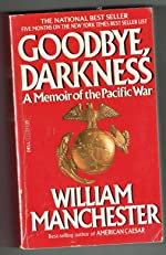 Goodbye, Darkness: A Memoir of the Pacific War