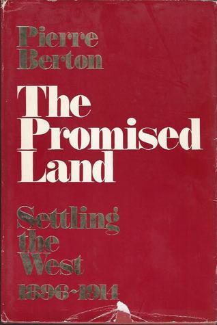 The Promised Land: Settling the West 1896-1914