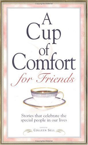 Cup Of Comfort For Friends