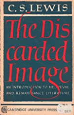 The Discarded Image: An Introduction to Medieval and Renaissance Literature