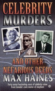 Celebrity Murders And Other Nefarious Deeds
