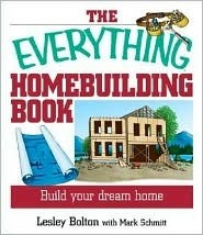The Everything Home Building Book: Build Your Dream Home