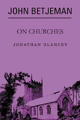 John Betjeman On Churches