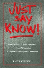 Just Say Know!: Understanding and Reducing the Risk of Sexual Victimization