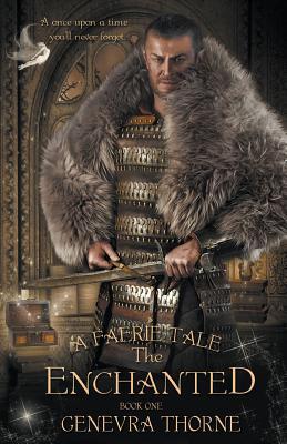 A Faerie Tale: The Enchanted