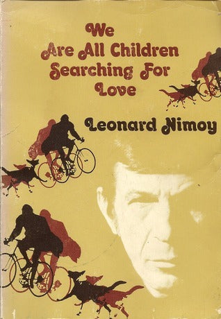 We Are All Children Searching for Love