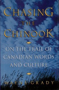 Chasing The Chinook On The Trail Of Canadian Language