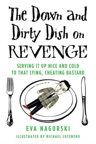 The Down and Dirty Dish on Revenge