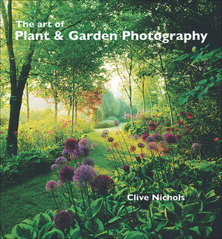 The Art of Flower & Garden Photography