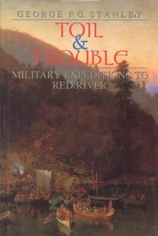 Toil and Trouble: Military expeditions to Red River