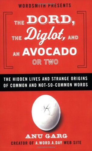 Dord The Diglot And An Avocado Or Two