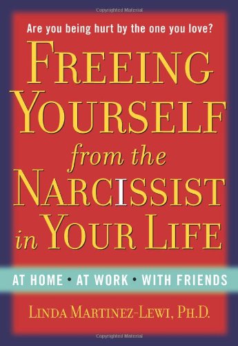 Freeing Yourself from the Narcissist in Your Life