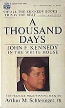 Load image into Gallery viewer, A Thousand Days: John F. Kennedy in the White House
