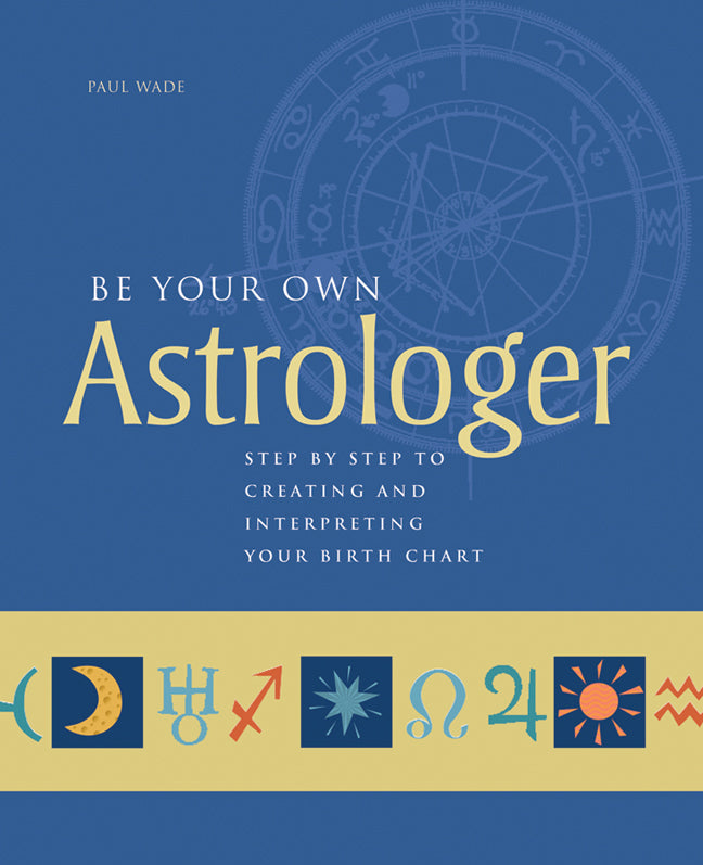 Be Your Own Astrologer