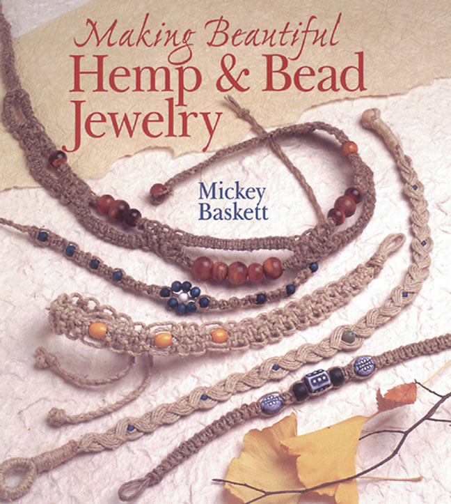 Making Beautiful Hemp & Bead Jewelry