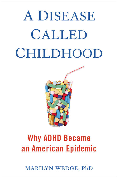 A Disease Called Childhood