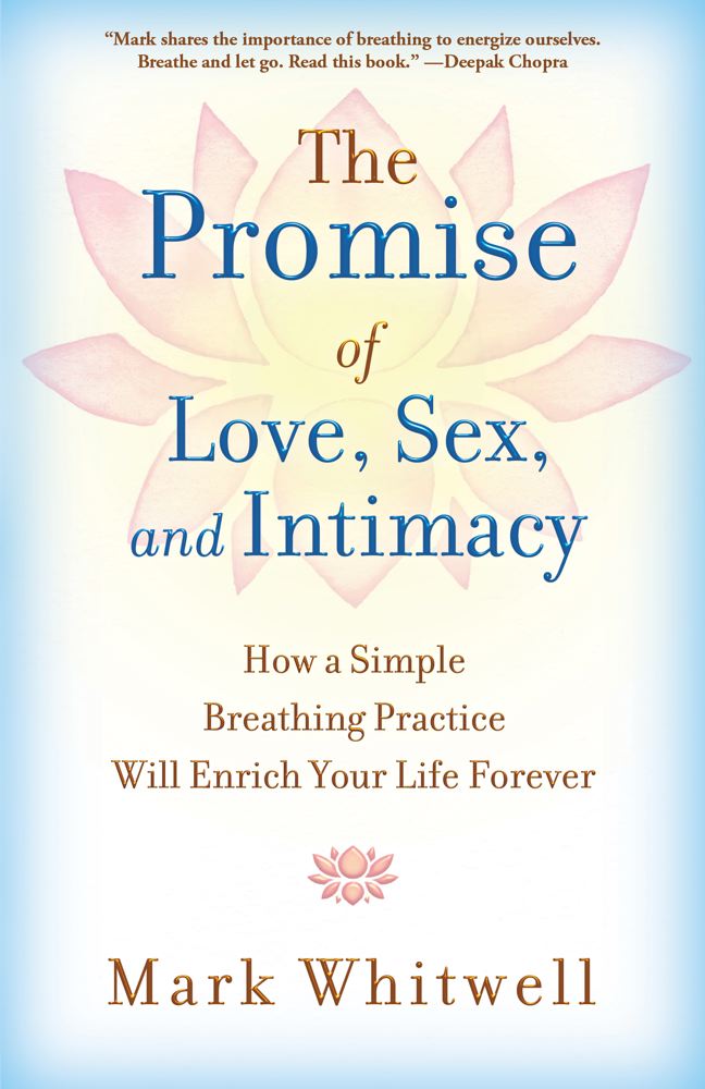 The Promise of Love, Sex, and Intimacy