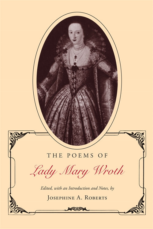 The Poems of Lady Mary Wroth
