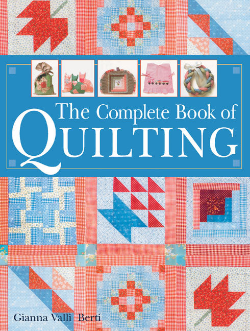 The Complete Book of Quilting