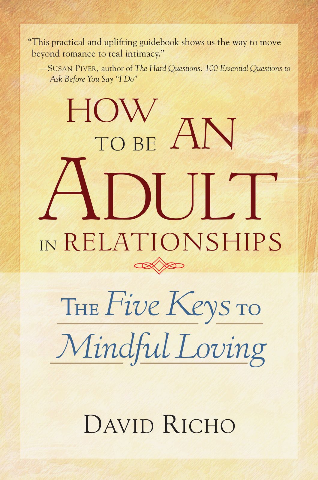 How to Be an Adult in Relationships