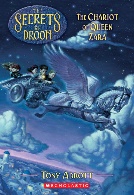 Secrets of Droon #27: The Chariot of Queen Zara