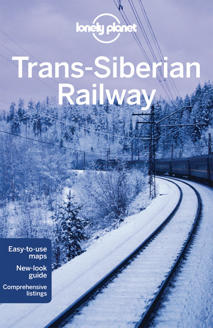 Lonely Planet Trans-Siberian Railway 4th Ed.