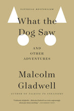 Load image into Gallery viewer, What the Dog Saw
