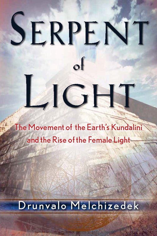 Serpent of Light: Beyond 2012