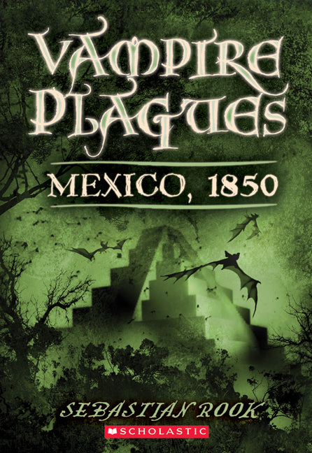 The Vampire Plagues III: Mexico, 1851