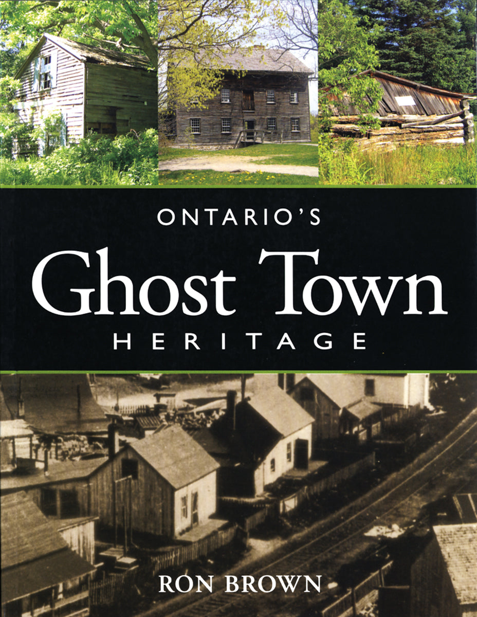 Ontario's Ghost Town Heritage