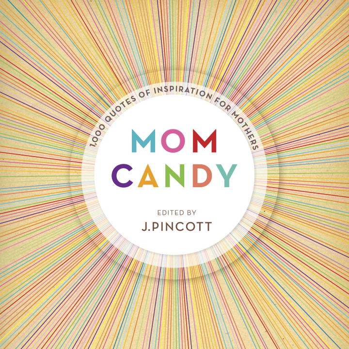 Mom Candy