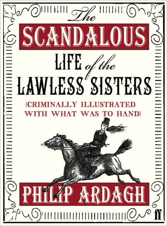 The Scandalous Life of the Lawless Sisters